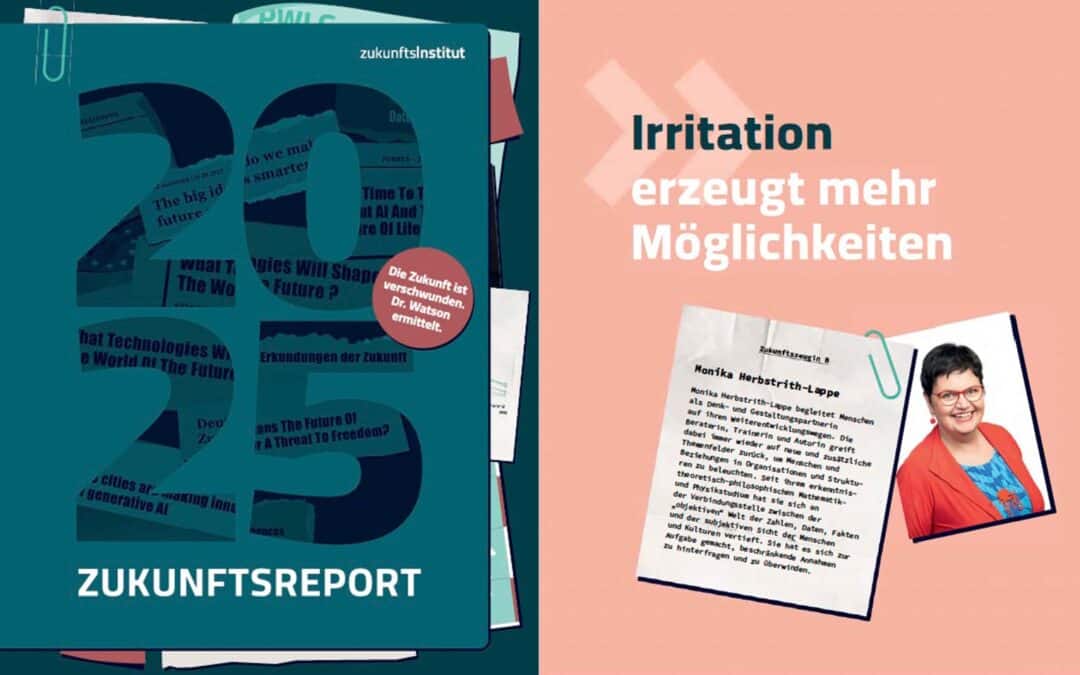 Zukunftsreport 2025 – Irritation für mehr Möglichkeiten